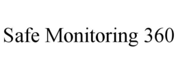 SAFE MONITORING 360 trademark