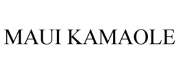 MAUI KAMAOLE trademark