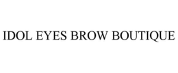 IDOL EYES BROW BOUTIQUE trademark