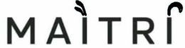 MAITRI trademark