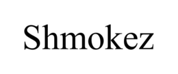 SHMOKEZ trademark