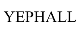 YEPHALL trademark