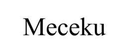 MECEKU trademark