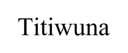 TITIWUNA trademark