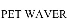 PET WAVER trademark
