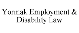 YORMAK EMPLOYMENT & DISABILITY LAW trademark