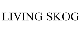 LIVING SKOG trademark