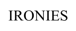 IRONIES trademark