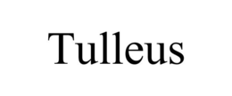 TULLEUS trademark