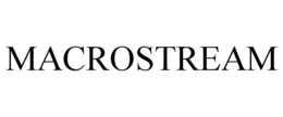 MACROSTREAM trademark