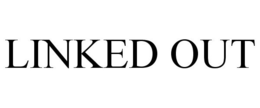 LINKED OUT trademark