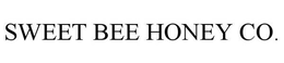 SWEET BEE HONEY CO. trademark