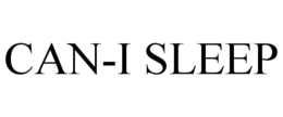 CAN-I SLEEP trademark