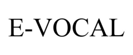 E-VOCAL trademark