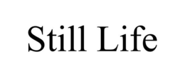 STILL LIFE trademark