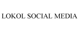 LOKOL SOCIAL MEDIA trademark