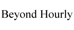 BEYOND HOURLY trademark