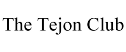 THE TEJON CLUB trademark
