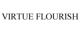 VIRTUE FLOURISH trademark