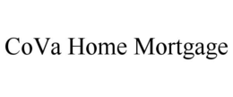 COVA HOME MORTGAGE trademark