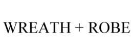 WREATH + ROBE trademark