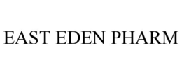 EAST EDEN PHARM trademark