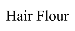 HAIR FLOUR trademark