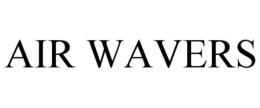AIR WAVERS trademark
