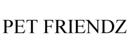 PET FRIENDZ trademark