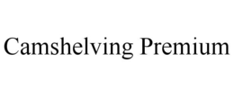 CAMSHELVING PREMIUM trademark