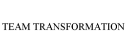 TEAM TRANSFORMATION trademark
