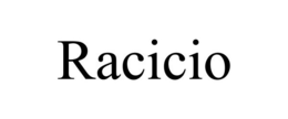 RACICIO trademark