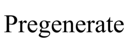 PREGENERATE trademark