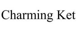 CHARMING KET trademark