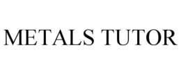 METALS TUTOR trademark