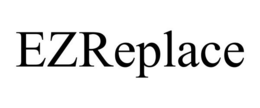 EZREPLACE trademark