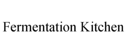 FERMENTATION KITCHEN trademark