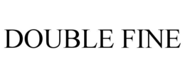 DOUBLE FINE trademark