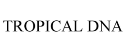 TROPICAL DNA trademark