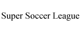 SUPER SOCCER LEAGUE trademark