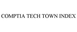 COMPTIA TECH TOWN INDEX trademark