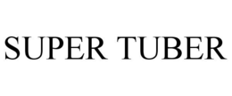 SUPER TUBER trademark