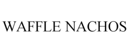 WAFFLE NACHOS trademark