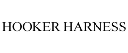HOOKER HARNESS trademark