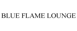BLUE FLAME LOUNGE trademark