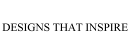 DESIGNS THAT INSPIRE trademark