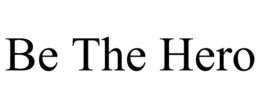 BE THE HERO trademark