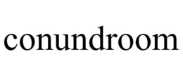 CONUNDROOM trademark