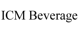 ICM BEVERAGE trademark