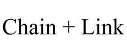 CHAIN + LINK trademark
